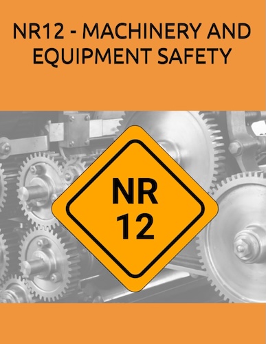 NR12 Machinery and Equipment Safety